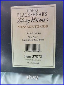 Thomas Blacksear Ebony Visions MESSAGE TO GOD with COA & Original Box